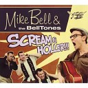 Mike Bell The Belltones - Lord I m In Trouble Again