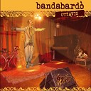 Bandabard - O guerriero nnammurato
