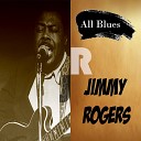 Jimmy Rogers - Hard Working Man