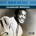 Charles Brown - A Long Time