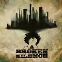 A Broken Silence - Caught Up In Fiction