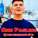 Niko Paglino - Mi sono innamorato di te