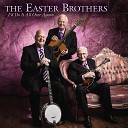 Easter Brothers - Let The Hallelujahs Roll
