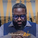 Darius Nixon feat The Sounds of the City - Determined to Win feat The Sounds of the City