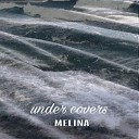 Melina - Under Covers