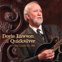 Doyle Lawson Quicksilver - Far Better Than This