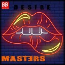 Masters - Desire Extended Mix