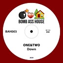 ONE TWO - Down Original Mix