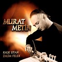 Murat Metin - Zalim Felek