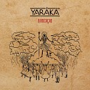 Yaraka - Tarantella del Gargano
