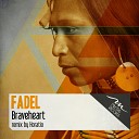 Fadel - Braveheart Original Mix