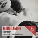 Monogamish - Love Blind Hex Hector s Early Morning Mix