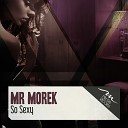 Mr Morek - View Original Mix