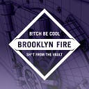B tch Be Cool - On It Original Mix