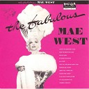Mae West - If I Could Be With You One Hour Tonight…