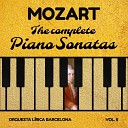 Orquesta L rica Barcelona - Piano Sonata No 16 in C Major K 545 II…