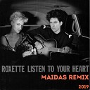 Roxette - Listen to Your Heart Maidas Remix