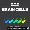 D O D - Brain Cells Original Mix up