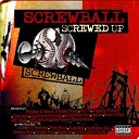 Screwball ft Psycho Les - Screwed up