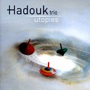 Hadouk Trio Steve Shehan - Hijaz