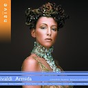 Rinaldo Alessandrini Concerto Italiano Sara… - Armida al campo d Egitto RV 699 Act I Scene 3 A detti…