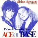 Ace of base - All That She Wants Fake Dendix Remix