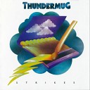 Thundermug - Where Am I