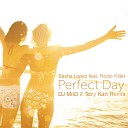 Sasha Lopez feat Radio Killer - Perfect Day DJ MriD Tony Kart Remix