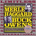 Buck Owens Merle Haggard - You Don t Even Try