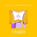 Sancii Mark Borino - Timber