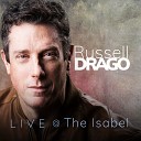 Russell Drago - What a Difference a Day Makes Live