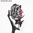 The Mystery Lights - Flowers in My Hair Demons in My Head