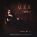 Zooloo Blues Band - Love Hurts