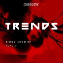 Trends - Blood Shed