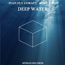 Ivan Fly Corapi Roby Zico - Deep Water Extended Version