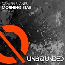 Damien Blanes - Morning Star Original Mix