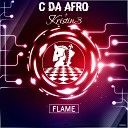 C Da Afro Kristin3 - Flame Original Mix