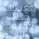 Morttimer Snerd III - Burnin Original Mix