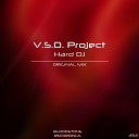 V.S.D. Project - Hard DJ (Original Mix)