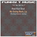 Real Kue Soul - No Going Back Original Mix
