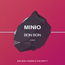 Minio - Where Is The Party Original Mix