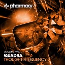 Quadra - Thought Frequency Original Mix