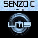 Senzo C - Switch Original Mix