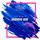 Vito Vulpetti - Android Love Original Mix