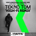 Vinylgroover The Red Hed - Live For The Weekend Tekno Tom Hi Fi Remix