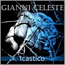 Gianni Celeste - Si nun vene