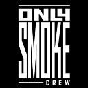 Only Smoke Crew - Branco Posse Track