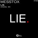 Messtox - Lie Original Mix