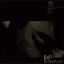 BXP - Theme One Ayarcana Remix