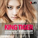 J JoJo DJ Joy - King Tiger Original Mix